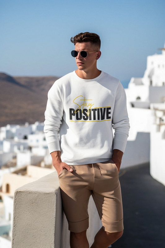 Sweatshirt-stay positive